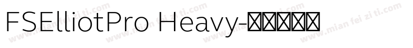 FSElliotPro Heavy字体转换